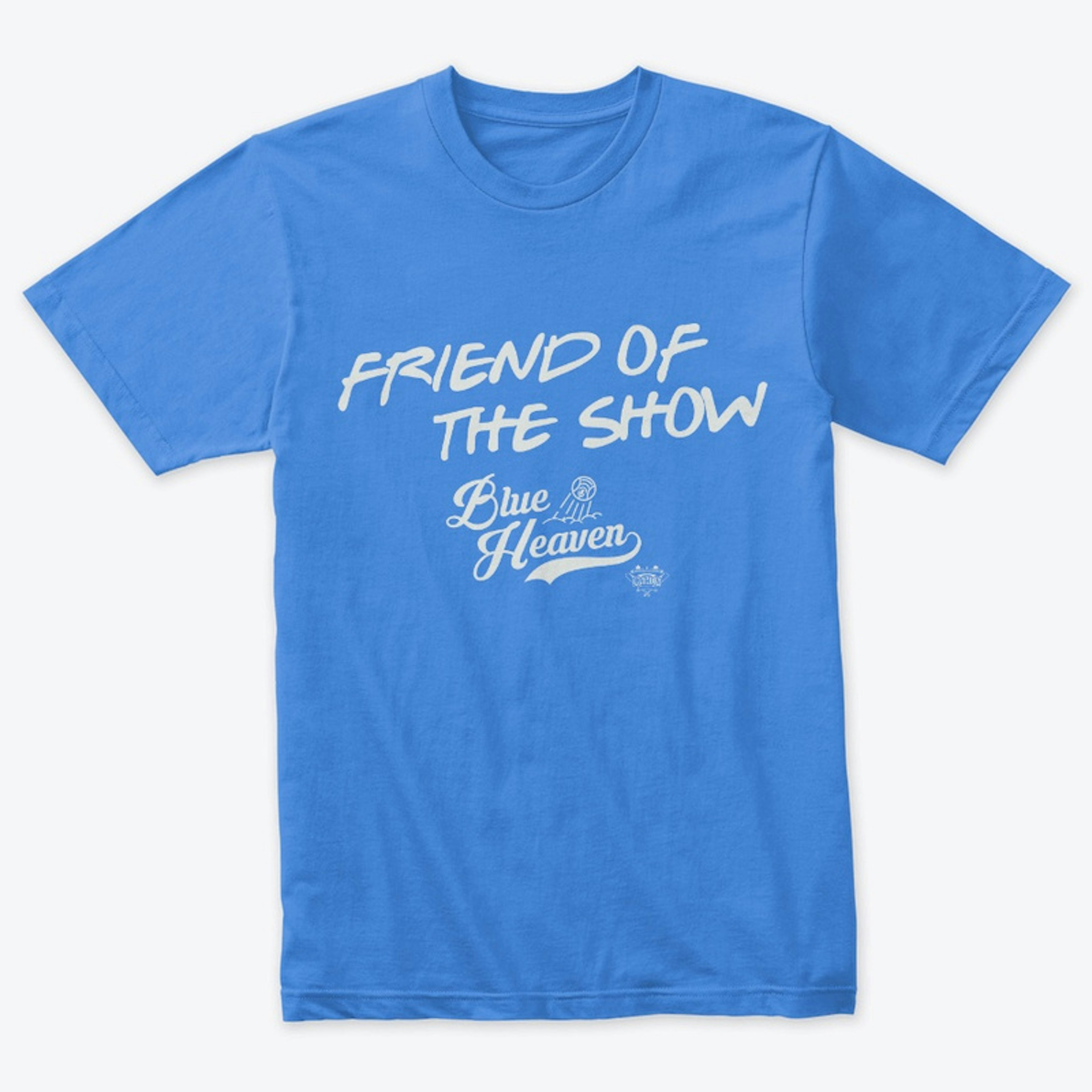 Friend of the Show