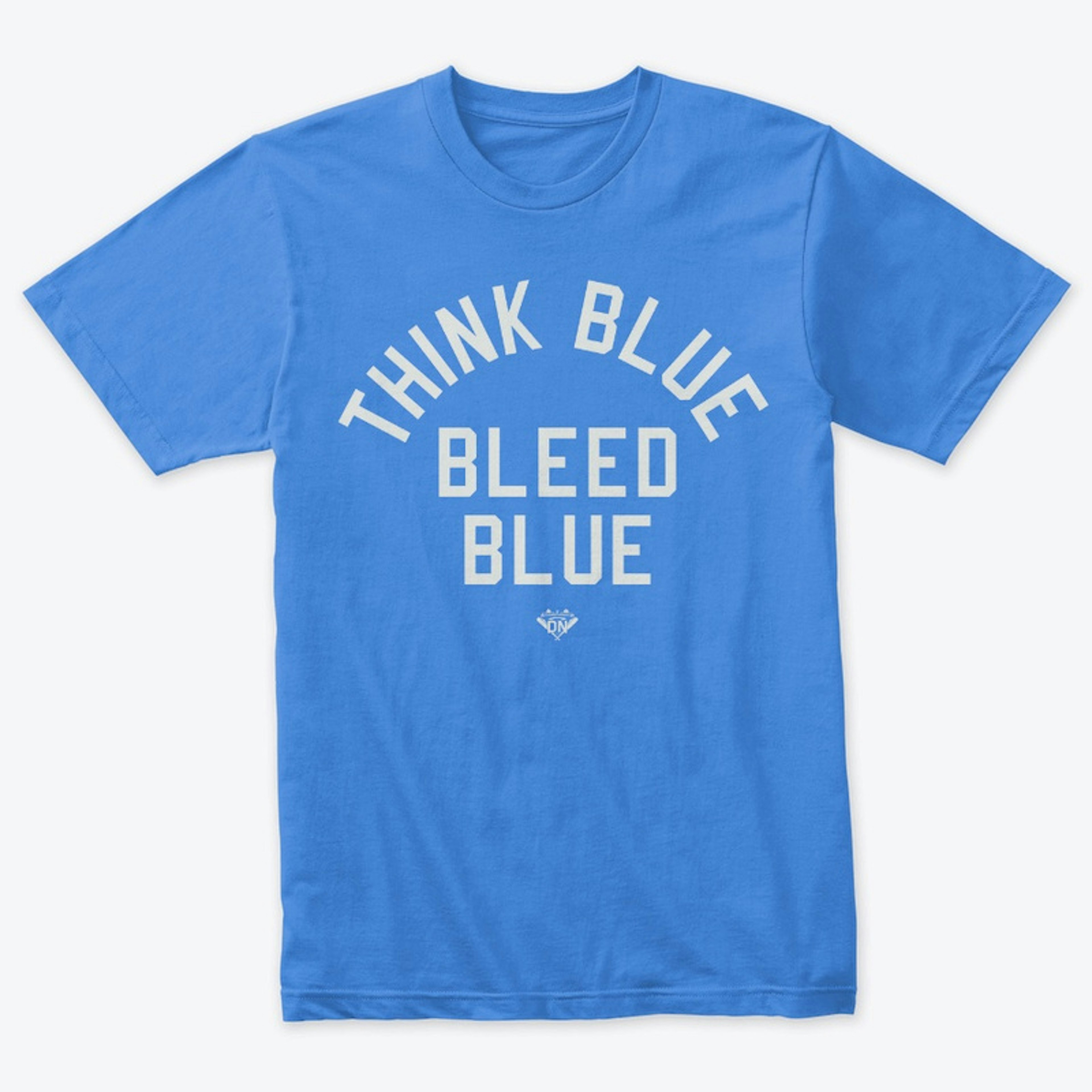 Think Blue Bleed Blue